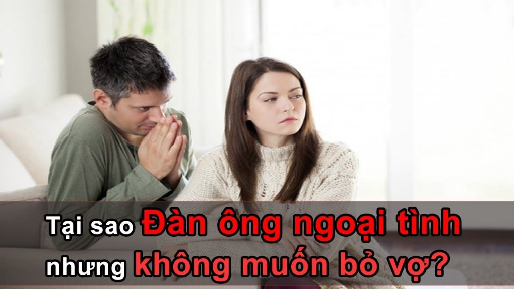 Tại sao đàn ông ngoại tình