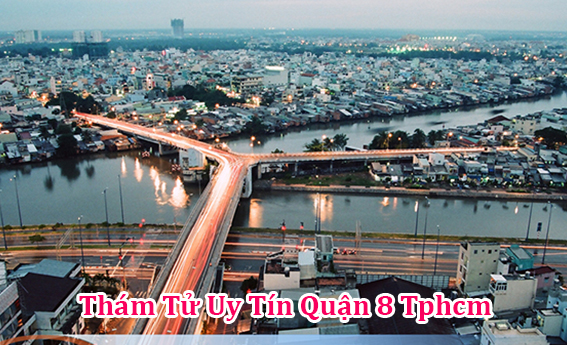 Thám tử uy tín ở Quận 8 TPHCM