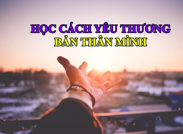 Học cách yêu thương bản thân mình