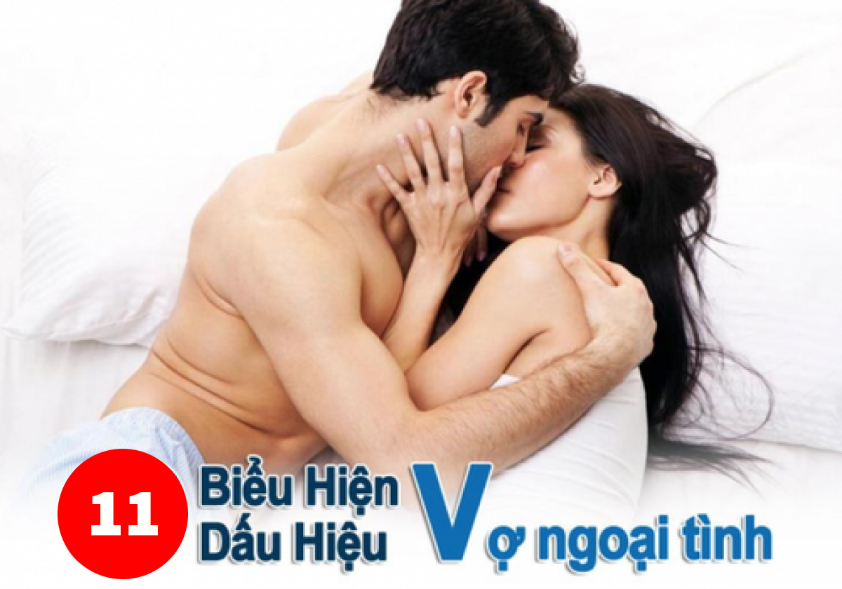 11 dấu hiệu vợi ngoại tình