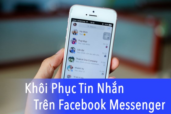 Cách khôi phục tin nhắn đã xóa trên Facebook Messenger đơn giản nhất