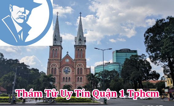 Thám tử Quận 1 TPHCM